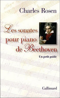 Charles Rosen: les sonates pour piano de Beethoven